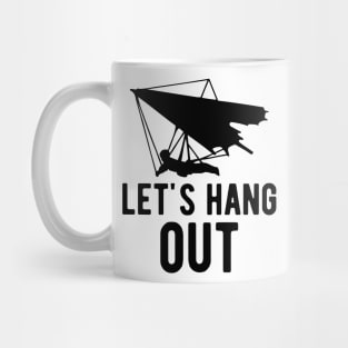 Hang Gliding - Let's Hang Out Mug